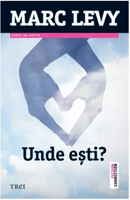 Unde esti? - Marc Lévy