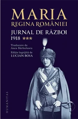 Maria, regina Romaniei, Jurnal de razboi (III). 1918