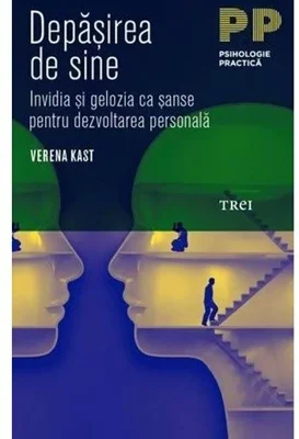 Depasirea de sine. Invidia si gelozia ca sanse pentru dezvoltarea personala