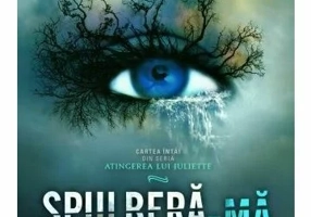 Spulbera-ma, Atingerea lui Juliette, Vol. 1