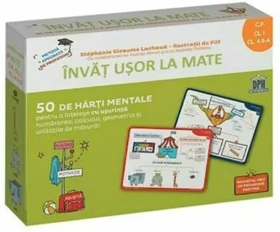 Invat usor la mate - 50 de harti mentale - VOLUMUL I - CP, CLS. I, A II-A