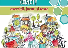 Invatam sa comunicam corect - exercitii, jocuri si teste - cls a 3-a, editia II