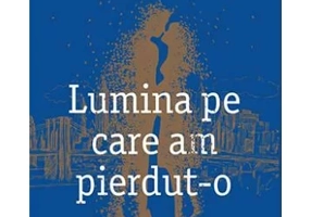 Lumina pe care am pierdut-o