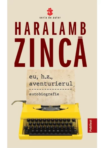 Eu, H.Z., aventurierul