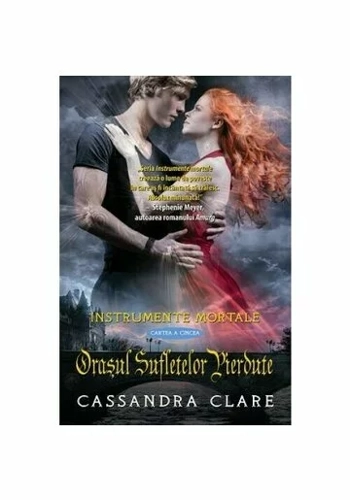 Orasul sufletelor pierdute (Instrumente Mortale, cartea a 5-a)
