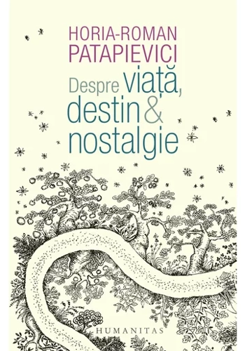 Despre viata, destin & nostalgie