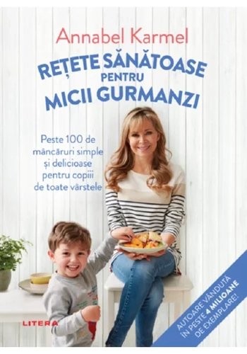 Retete sanatoase pentru micutii gurmanzi