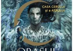 Orasul Semilunii. Casa Cerului si a Aerului