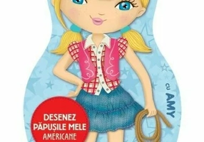 Desenez papusile mele - Americane - cu Amy