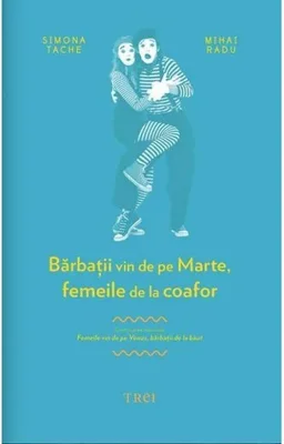 Bărbații vin de pe Marte, femeile de la coafor