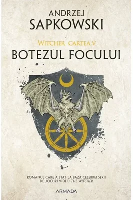 Botezul focului. Seria Witcher, Cartea a V-a
