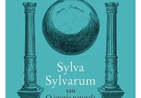 Opere filozofice II.Silva Silvarum