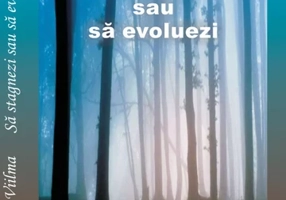 Sa stagnezi sau sa evoluezi