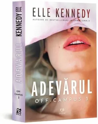 Adevarul. Seria Off-Campus Vol. 3