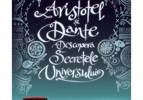 Aristotel si Dante Descopera Secretele Universului