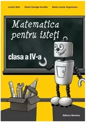 Matematica pentru isteti clasa a IV a