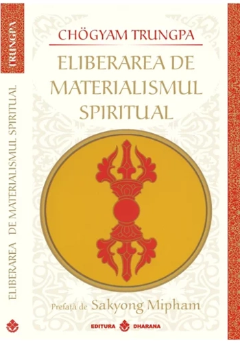 Eliberarea de materialismul spiritual