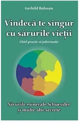 Vindeca-te singur cu sarurile vietii