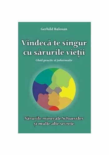 Vindeca-te singur cu sarurile vietii