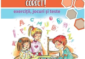 Invatam sa comunicam corect - exercitii, jocuri si teste - cls a 4-a, editia II