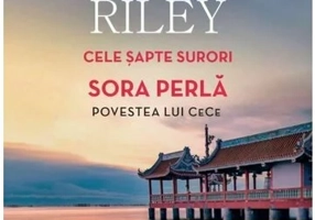 Sora perla. Povestea lui Cece. Seria Cele Sapte Surori Vol. 4