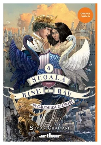 Scoala pentru Bine si Rau 4: In cautarea gloriei