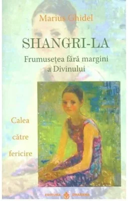 Shangri-La. Frumusetea fara margini a divinului