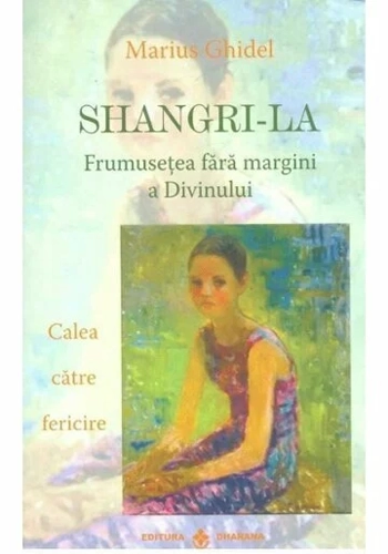 Shangri-La. Frumusetea fara margini a divinului
