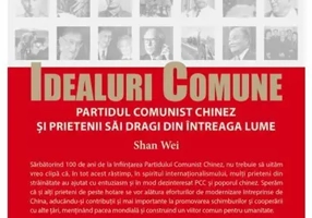 Idealuri comune – Partidul Comunist Chinez si prietenii sai dragi din intreaga lume