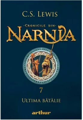 Cronicile din Narnia VII. Ultima batalie