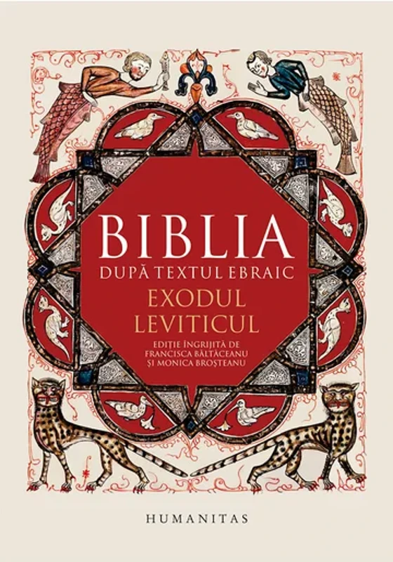 Biblia dupa textul ebraic.Exodul.Leviticul