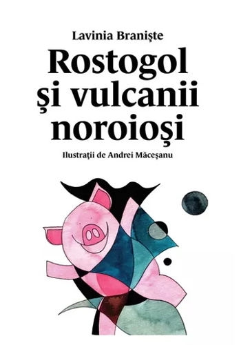 Rostogol #3.Rostogol si vulcanii noroiosi