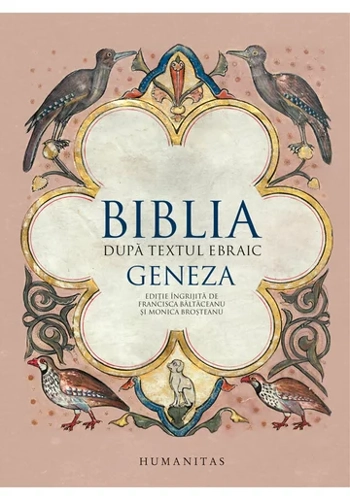 Biblia dupa textul ebraic.Geneza.