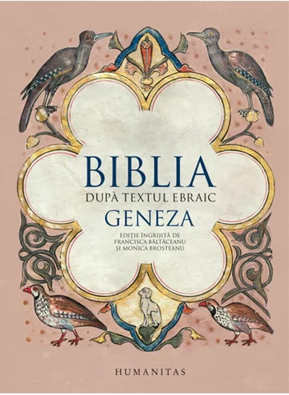 Biblia dupa textul ebraic.Geneza.