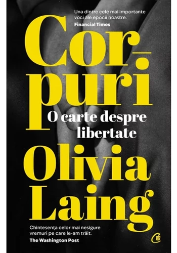 Corpuri. O carte despre libertate
