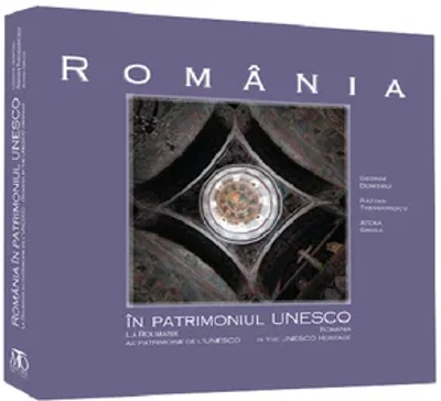 Romania in patrimoniul UNESCO