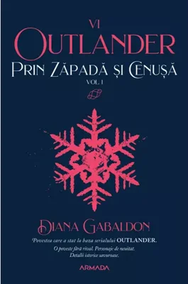 Prin zapada si cenusa, Volumul 1. Seria Outlander, partea a VI-a
