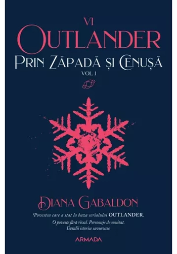 Prin zapada si cenusa, Volumul 1. Seria Outlander, partea a VI-a
