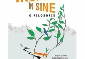 Increderea in sine. O filosofie