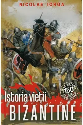 Istoria vietii bizantine