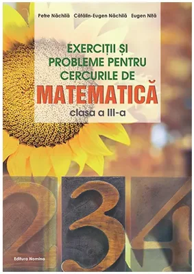 Exercitii si probleme pentru cercurile de mate cls a 3-a. Ed. 3