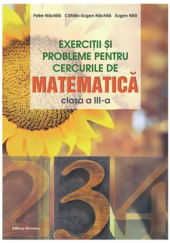 Exercitii si probleme pentru cercurile de mate cls a 3-a. Ed. 3