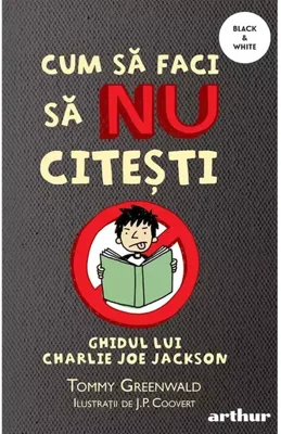 Cum sa faci sa NU citesti: Ghidul lui Charlie Joe Jackson, Vol.1