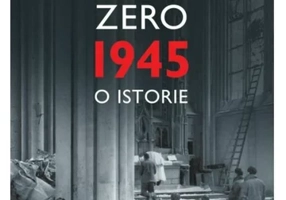 Anul zero.1945, o istorie