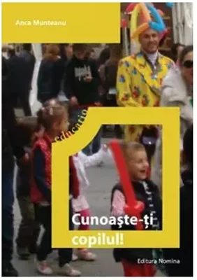 Cunoaste-ti copilul