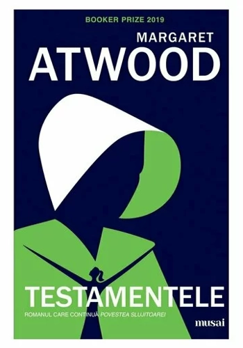 Testamentele - continuarea romanului Povestea Slujitoarei
