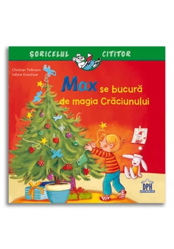 Max se bucura de magia Craciunului