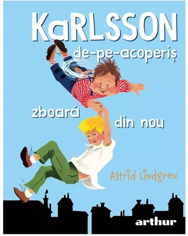 Karlsson de-pe-acoperis zboara din nou