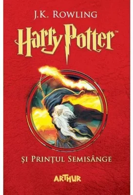 Harry Potter si Printul Semisange. Harry Potter Vol. 6