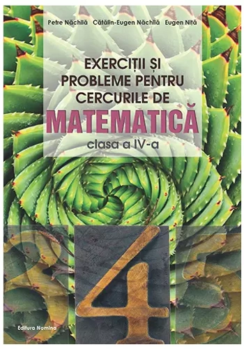 Exercitii si probleme pentru cercurile de mate cls a 4-a. Ed. 3